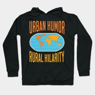 Urban Humor, Rural Hilarity - Human Geography Hoodie